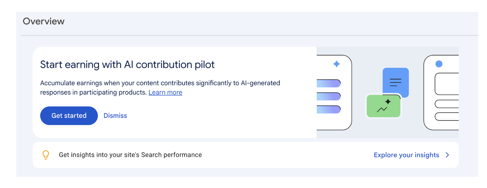 Google Search Console Overview card reading Start earning with AI contribution pilot, with text saying earnings accumulate when content contributes significantly to AI-generated responses, plus Get started and Dismiss buttons